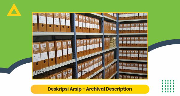 Deskripsi Arsip (Archival Description)