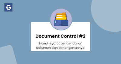 Syarat-syarat pengendalian dokumen dan penanganannya