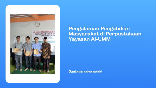 Pengalaman Pengabdian Masyarakat di Perpustakaan Yayasan Al-UMM