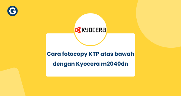 Cara fotocopy KTP atas bawah dengan Kyocera m2040dn Cara fotocopy KTP atas bawah dengan Kyocera m2040dn